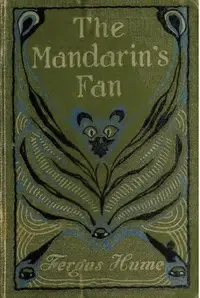 The Mandarin's Fan by Fergus Hume
