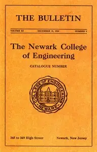 Newark College of Engineering Bulletin, v. 11, No. 4, December 15, 1938 by Newark College of Engineering