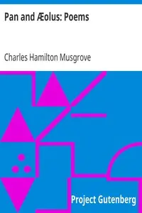 Pan and Æolus: Poems by Charles Hamilton Musgrove
