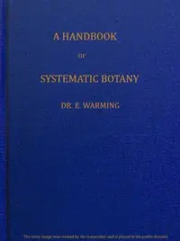 A handbook of systematic botany by Eugenius Warming