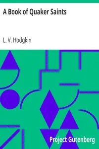 A Book of Quaker Saints by L. V. (Lucy Violet) Hodgkin