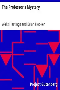 The Professor's Mystery by Wells Hastings
