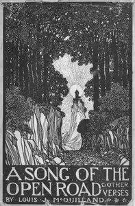 A Song of the Open Road, and Other Verses by Louis J. McQuilland