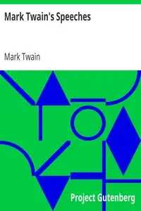 Mark Twain's Speeches by Mark Twain
