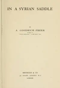 In a Syrian Saddle by A. (Ada) Goodrich-Freer