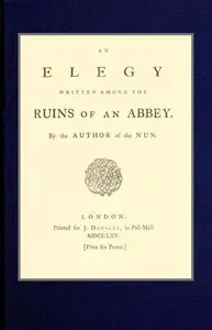 An elegy written among the ruins of an abbey by Mr. (Edward) Jerningham
