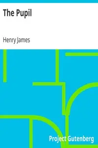 The Pupil by Henry James