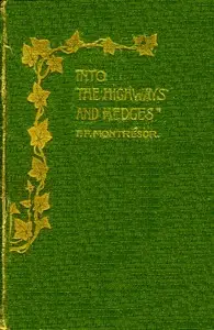Into the Highways and Hedges by F. F. (Frances Frederica) Montrésor