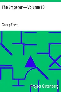 The Emperor — Volume 10 by Georg Ebers