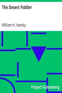 The Desert Fiddler by William H. (William Henry) Hamby