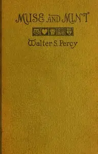 Muse and Mint by Walter Seymour Percy