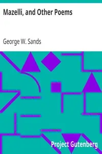 Mazelli, and Other Poems by George W. Sands
