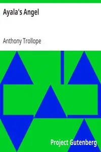 Ayala's Angel by Anthony Trollope