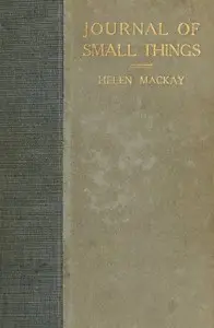 Journal of Small Things by Helen Mackay