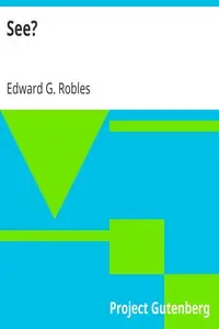 See? by Edward G. Robles