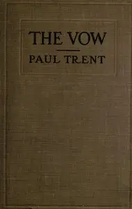The vow : $b a novel by Paul Trent
