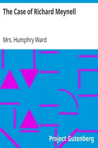 The Case of Richard Meynell by Humphry Ward
