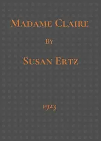 Madame Claire by Susan Ertz