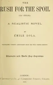 The Rush for the Spoil (La Curée): A Realistic Novel by Émile Zola