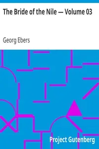 The Bride of the Nile — Volume 03 by Georg Ebers