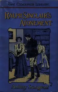Ralph Sinclair's Atonement by Antony Sargent