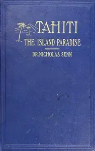 Tahiti, the island paradise by Nicholas Senn
