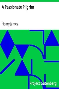 A Passionate Pilgrim by Henry James