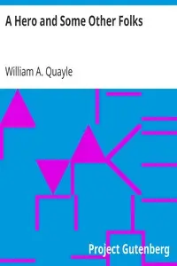 A Hero and Some Other Folks by William A. (William Alfred) Quayle