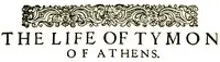 The Life of Timon of Athens by William Shakespeare