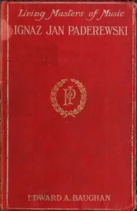 Ignaz Jan Paderewski by Edward Algernon Baughan