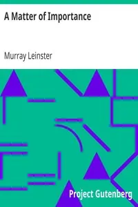 A Matter of Importance by Murray Leinster
