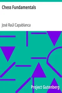 Chess Fundamentals by José Raúl Capablanca