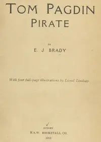 Tom Pagdin, Pirate by E. J. (Edwin James) Brady
