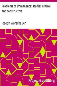 Problems of Immanence: studies critical and constructive by Joseph Warschauer