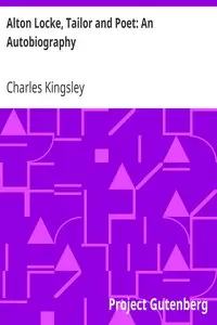 Alton Locke, Tailor and Poet: An Autobiography by Charles Kingsley