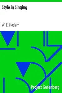 Style in Singing by W. E. Haslam