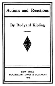 Actions and reactions by Rudyard Kipling