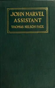 John Marvel, Assistant by Thomas Nelson Page