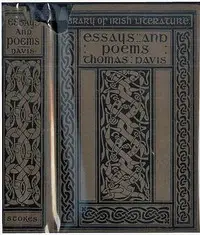 Thomas Davis, selections from his prose and poetry by Thomas Davis