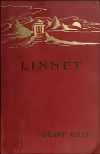 Linnet: A Romance by Grant Allen
