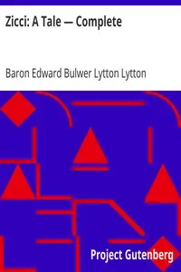 Zicci: A Tale β Complete by Edward Bulwer Lytton Lytton