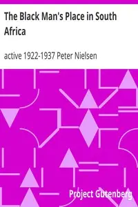 The Black Man's Place in South Africa by Peter Nielsen
