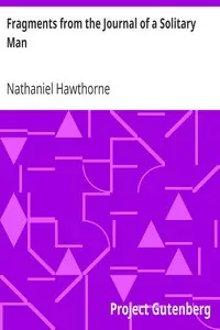 Fragments from the Journal of a Solitary Man
(From: 