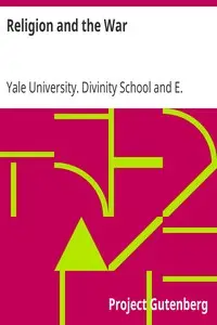 Religion and the War by Yale University. Divinity School