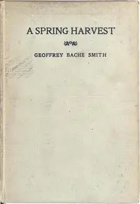 A Spring Harvest by Geoffrey Bache Smith