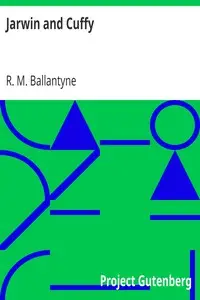 Jarwin and Cuffy by R. M. (Robert Michael) Ballantyne