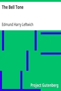The Bell Tone by Edmund Harry Leftwich
