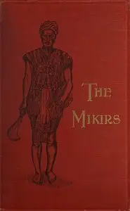 The Mikirs by Edward Stack