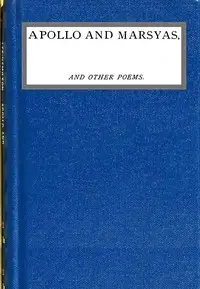 Apollo and Marsyas, and Other Poems by Eugene Lee-Hamilton