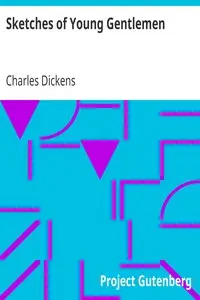 Sketches of Young Gentlemen by Charles Dickens
